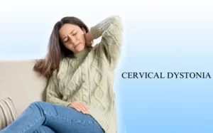 Cervical Dystonia Treatment in Hyderabad