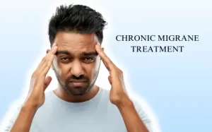 Treatment for Chronic Migraine in Hyderabad