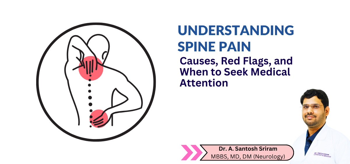 Understanding Spine Pain: Causes, Red Flags, and When to Seek Medical Attention