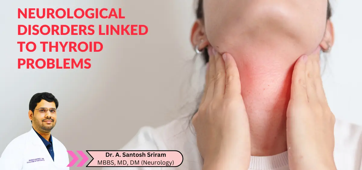 Neurological Disorders Linked to Thyroid Problems