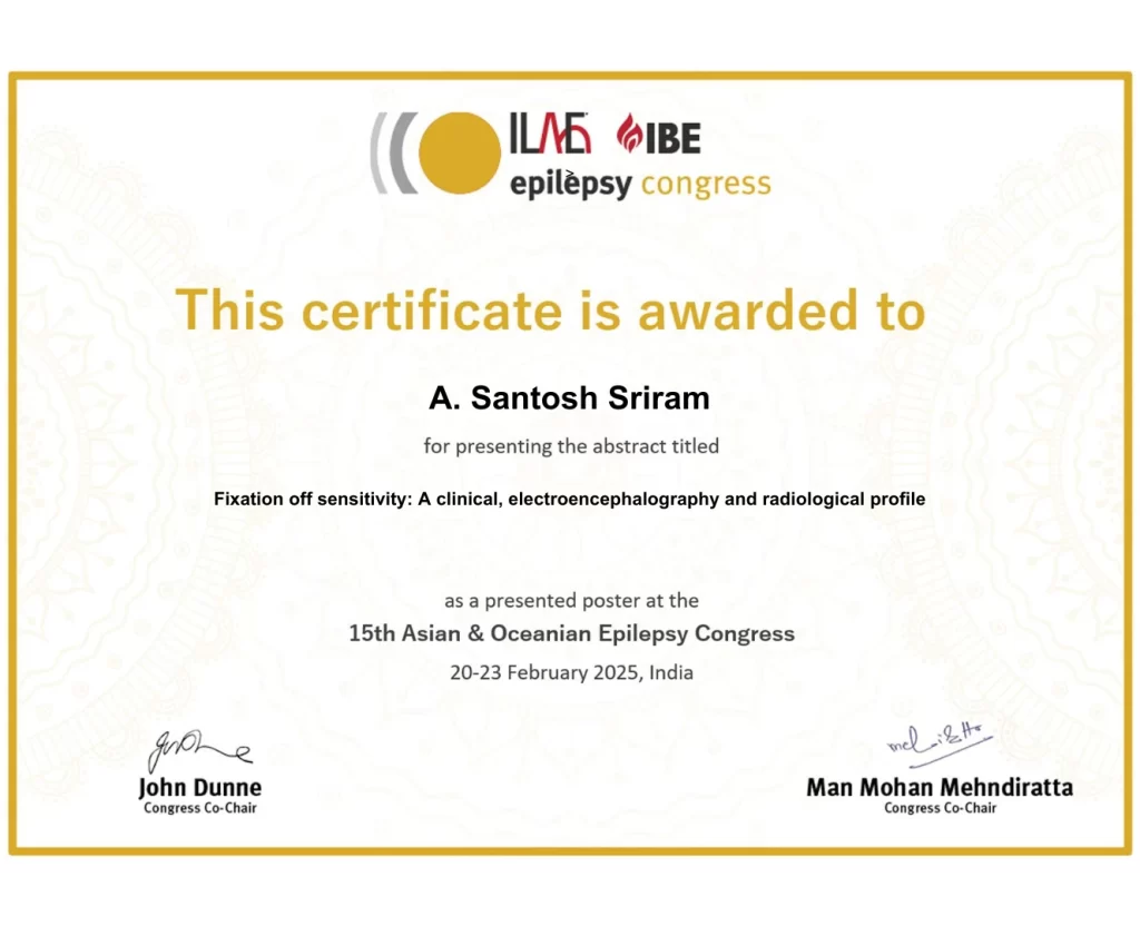 Consultant Neurologist Dr. A. Santosh Sriram presented an abstract titled "Fixation Off Sensitivity: A Clinical, Electroencephalography, and Radiological Profile" at the 15th Asian & Oceanian Epilepsy Congress, held from February 20–23, 2025.